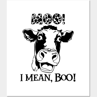 Moo I Mean Boo Posters and Art